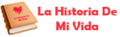 Historia De Mi Vida